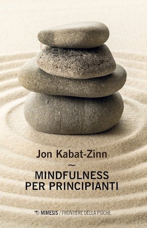 mindfulness per principianti - mindfulness libri